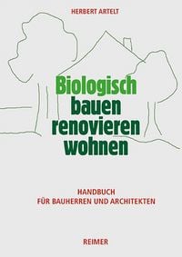 Produktbild: Biologisch bauen, renovieren, wohnen