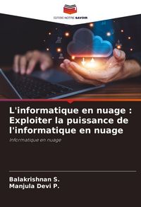 Produktbild: L'informatique en nuage : Exploiter la puissance de l'informatique en nuage