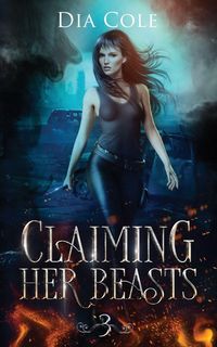 Produktbild: Claiming Her Beasts Book Three