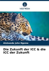 Produktbild: Die Zukunft der ICC & die ICC der Zukunft