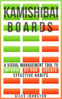 Produktbild: Kamishibai Boards: A Visual Management Tool to Improve 5S and Create Effective Habits