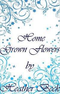 Produktbild: Home Grown Flowers (The Horror Diaries, #16)