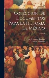 Produktbild: Colecci&oacute;n De Documentos Para La Historia De M&eacute;xico; Volume 1