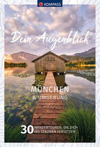 Produktbild: KOMPASS Dein Augenblick M&uuml;nchen und Umgebung
