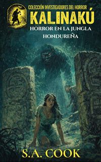 Produktbild: Kalinak&uacute;: Horror en la jungla Hondure&ntilde;a