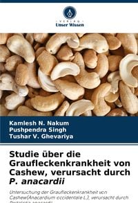 Produktbild: Studie &uuml;ber die Graufleckenkrankheit von Cashew, verursacht durch P. anacardii