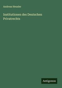 Produktbild: Institutionen des Deutschen Privatrechts