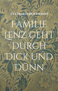 Produktbild: Familie Lenz geht durch Dick und D&uuml;nn