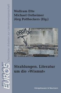 Produktbild: Strahlungen. Literatur um die Wismut
