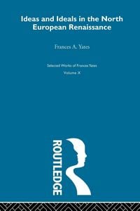 Produktbild: Ideas and Ideals in the North European Renaissance