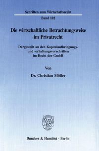 Produktbild: Die wirtschaftliche Betrachtungsweise im Privatrecht.