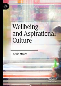 Produktbild: Wellbeing and Aspirational Culture