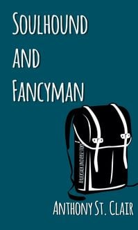 Produktbild: Soulhound and Fancyman: A Rucksack Universe Story