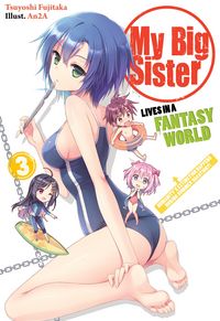 Produktbild: My Big Sister Lives in a Fantasy World: Volume 3