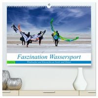 Produktbild: Faszination Wassersport - Windsurfen und Kitesurfen an Nord- und Ostsee (hochwertiger Premium Wandkalender 2026 DIN A2 quer), Kunstdruck in Hochglanz