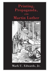 Produktbild: Printing, Propaganda, and Martin Luther