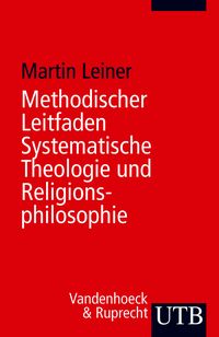 Produktbild: Methodischer Leitfaden Systematische Theologie und Religionsphilosophie