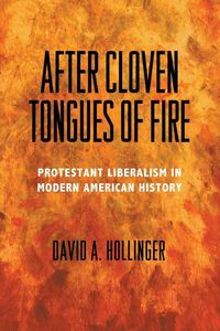 Bild vom Artikel After Cloven Tongues of Fire vom Autor David A. Hollinger
