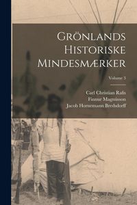 Produktbild: Gr&ouml;nlands Historiske Mindesm&aelig;rker; Volume 3