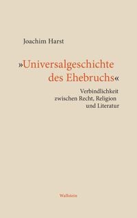 Produktbild: "Universalgeschichte des Ehebruchs"