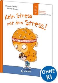 Produktbild: Kein Stress mit dem Stress! (Starke Kinder, gl&uuml;ckliche Eltern)