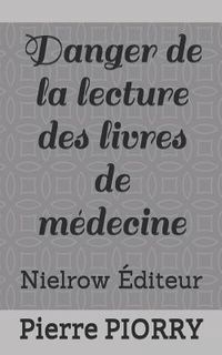Produktbild: Danger de la Lecture Des Livres de M