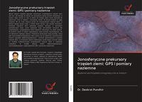 Produktbild: Jonosferyczne prekursory trz&iquest;sie&iquest; ziemi: GPS i pomiary naziemne