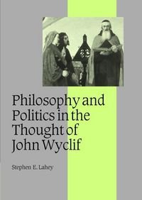 Produktbild: Philosophy and Politics in the Thought of John Wyclif