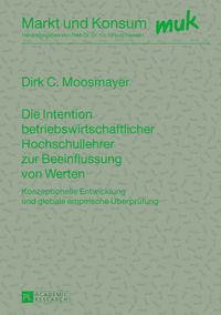 Produktbild: Die Intention betriebswirtschaftlicher Hochschullehrer zur Beeinflussung von Werten