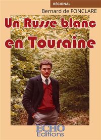 Produktbild: Un russe blanc en touraine