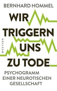 Produktbild: Wir triggern uns zu Tode