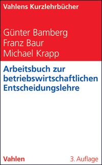 Produktbild: Arbeitsbuch zur betriebswirtschaftlichen Entscheidungslehre