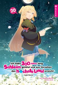 Produktbild: Ich habe 300 Jahre lang Schleim get&ouml;tet und aus Versehen das h&ouml;chste Level erreicht Light Novel 20