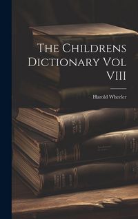 Produktbild: The Childrens Dictionary Vol VIII