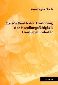 Produktbild: Zur Methodik der F&ouml;rderung der Handlungsf&auml;higkeit Geistigbehinderter