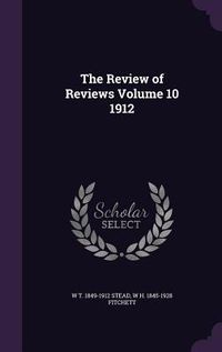Produktbild: The Review of Reviews Volume 10 1912