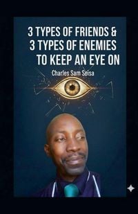 Produktbild: 3 Types of Friends & 3 Types of Enemies to keep an eye on