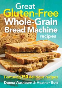 Produktbild: Great Gluten-Free Whole-Grain Bread Machine Recipe