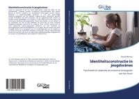 Produktbild: Identiteitsconstructie in jeugdsc&egrave;nes