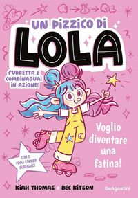 Produktbild: Voglio diventare una fatina! Un pizzico di Lola