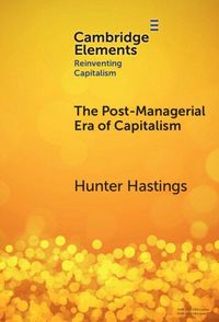 Produktbild: The Post-Managerial Era of Capitalism