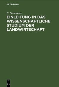 Produktbild: Einleitung in das wissenschaftliche Studium der Landwirtschaft