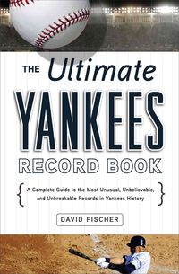 Produktbild: The Ultimate Yankees Record Book