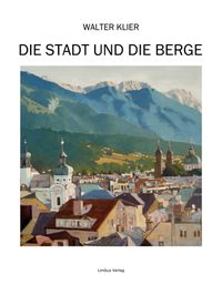 Produktbild: Die Stadt und die Berge
