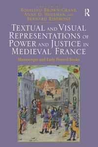 Produktbild: Textual and Visual Representations of Power and Justice in Medieval France