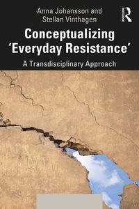 Produktbild: Conceptualizing 'Everyday Resistance'