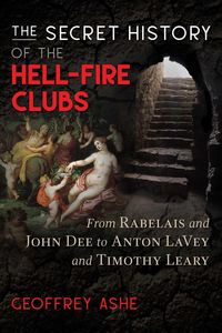Produktbild: The Secret History of the Hell-Fire Clubs