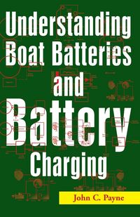 Produktbild: Understanding Boat Batteries and Battery Charging