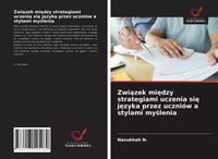 Produktbild: Zwi&iquest;zek mi&iquest;dzy strategiami uczenia si&iquest; j&iquest;zyka przez uczni&oacute;w a stylami my&iquest;lenia