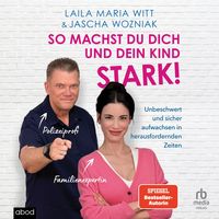 Produktbild: So machst du dich und dein Kind stark!